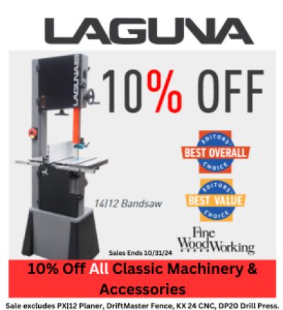 10% OFF ALL LAGUNA CLASSIC MACHINERY*